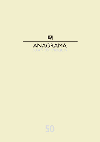 Anagrama Catalogo 50 Aã¿os 1969-2019 - Aa.vv