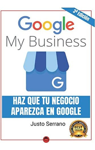 Libro: Google My Business Haz Que Tu Negocio Aparezca En Goo