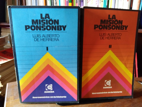 La Mision Ponsonby - Luis Alberto De Herrera