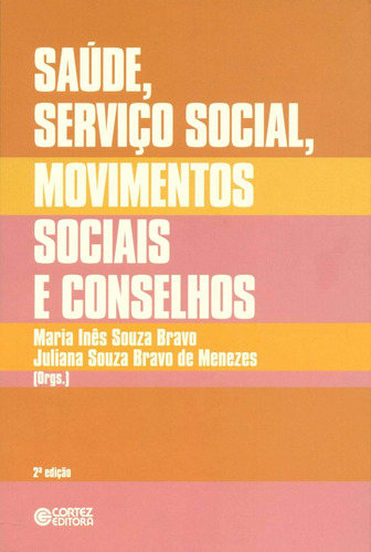 Libro Saude, Servico Social, Movimentos Sociais E Conselho
