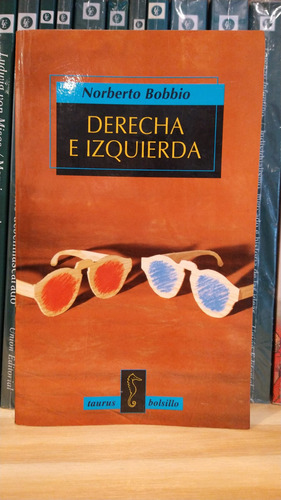 Derecha E Izquierda. Norberto Bobbio