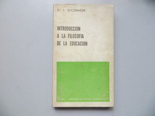 Introduccion A La Filosofia De La Educacion O´connor Paidos