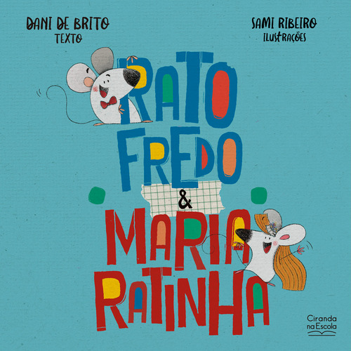 Ratofredo e Maria Ratinha, de Brito de. Editora Ciranda na Escola, capa mole em português