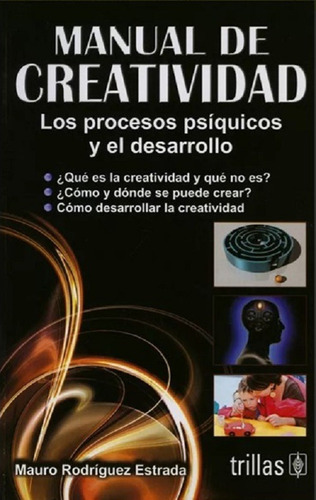 Manual De Creatividad: Los Procesos Psiquicos Y El Desarroll