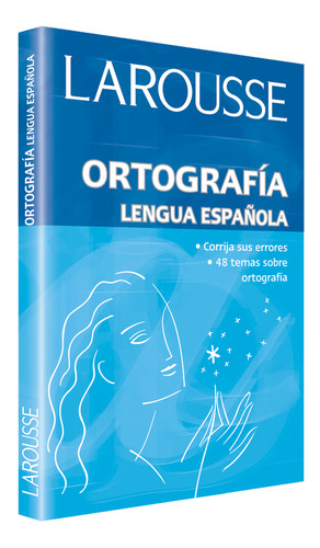 Larousse- Ortografía Lengua Española  - Vv.aa