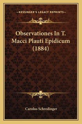 Libro Observationes In T. Macci Plauti Epidicum (1884) - ...