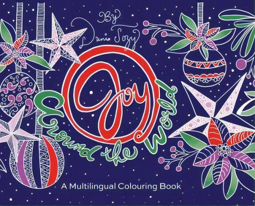 Joy Around The World : A Multilingual Colouring Book, De Dunia Tozy. Editorial Love 2 Media, Tapa Dura En Inglés