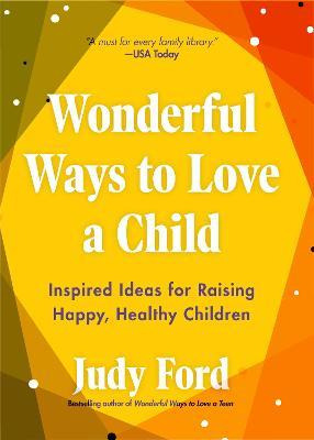 Libro Wonderful Ways To Love A Child : Inspired Ideas For...