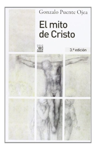 Mito De Cristo, El - Puente Ojea, Gonzalo