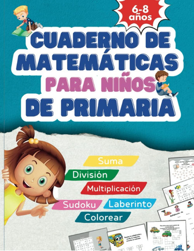 Libro: Cuaderno De Matemáticas Para Niños De Primaria: Matem