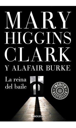 Reina Del Baile, La - Mary/ Burke  Alafair Higgins Clark