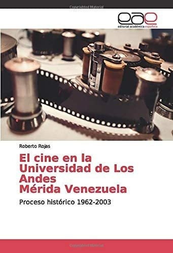 Libro: El Cine Universidad Los Andes Mérida Venezuel&..