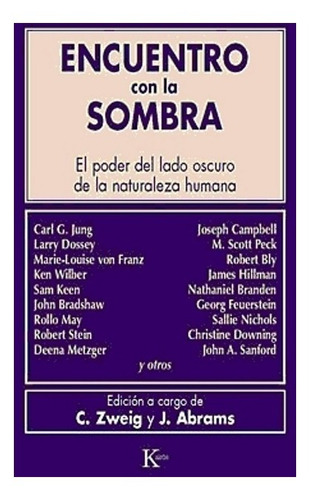 Encuentro Con La Sombra - Connie Zweig Y Abrams J - Kairos