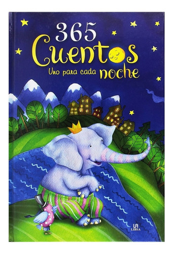 Libro Pasta Dura 365 Cuentos Uno Para Cada Noche Libsa 