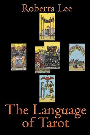 Libro The Language Of Tarot - Roberta Lee