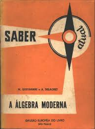 Livro A Álgebra Moderna - Queysanne A. Delachet [1956]