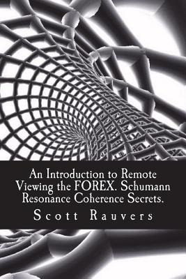 Libro An Introduction To Remote Viewing The Forex. Schuma...