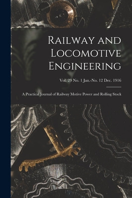 Libro Railway And Locomotive Engineering: A Practical Jou...