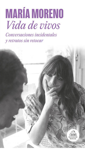 Libro Vida De Vivos - María Moreno - Random House