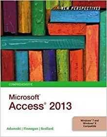 New Perspectives On Microsoft Access 2013, Comprehensive