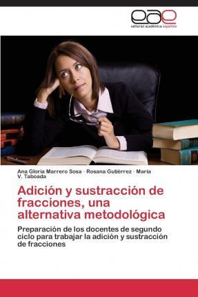 Libro Adicion Y Sustraccion De Fracciones, Una Alternativ...