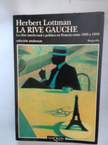 Lottman Herbert  La Rive Guache 