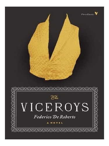 The Viceroys (paperback) - Federico Roberto. Ew03