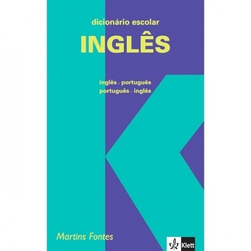 Dicionário Escolar Inglês - Português / Português - Inglês