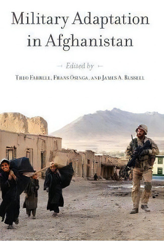 Military Adaptation In Afghanistan, De Theo Farrell. Editorial Stanford University Press, Tapa Blanda En Inglés