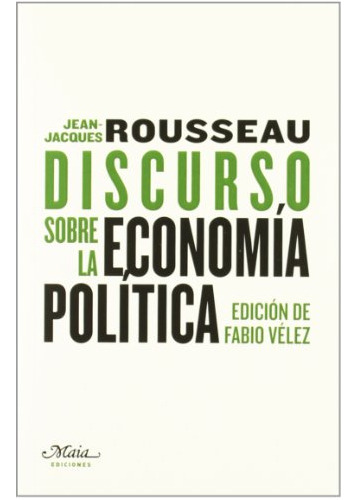 Discurso Sobre La Economia Politi -claves Para Comprender La