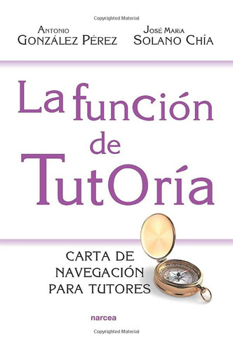 Funcion De Tutoria: Carta De Navegacion Para Tutores: 202 -e