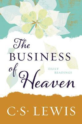 Libro The Business Of Heaven : Daily Readings - C S Lewis