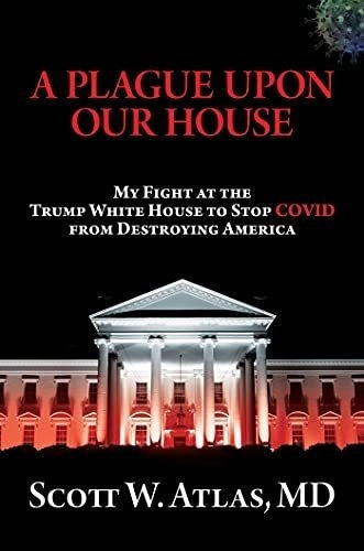 A Plague Upon Our House My Fight At The Trump White., De Atlas M.d., Scott. Editorial Bombardier Books En Inglés