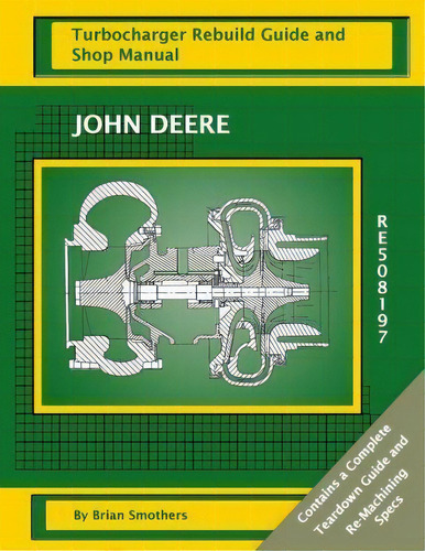 John Deere Re508197, De Brian Smothers. Editorial Createspace Independent Publishing Platform, Tapa Blanda En Inglés