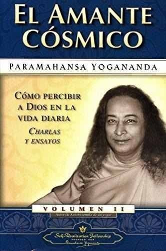 El Amante Cosmico - Yogananda Paramahansa