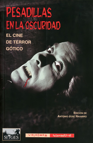 Pesadillas En La Oscuridad. El Cine De Terror Gótico