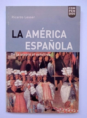 La América Española, Ricardo Lesser