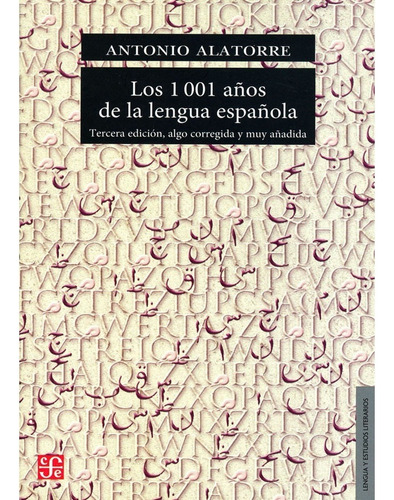 Libro Los 1001 Años De La Lengua Española. Antonio Alatorre
