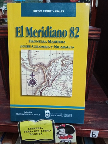 Colombia - El Meridiano 82 - Geopolítica - Nicaragua - 2000