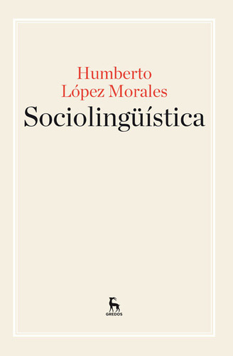 Sociolingüística, de Humberto López Morales. Serie 8424929220, vol. 1. Editorial Plaza & Janes   S.A., tapa blanda, edición 2015 en español, 2015