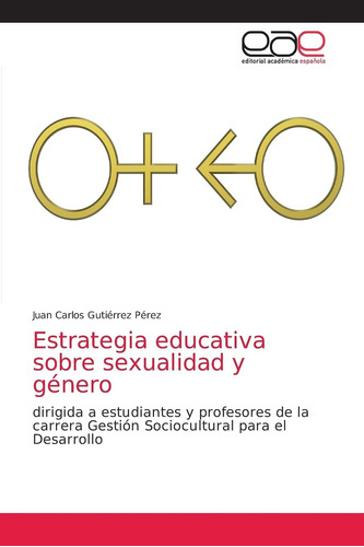 Libro: Estrategia Educativa Sobre Sexualidad Y Género: Dirig