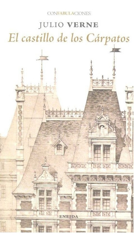 El Castillo De Los Cãâ¡rpatos, De Jules Verne. Editorial Eneida Editorial S.l., Tapa Blanda En Español