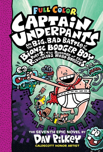 Captain Underpants 7 : And The Big,bad Battle Of The...p.2 *