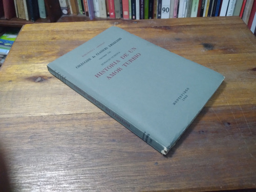 Historia De Un Amor Turbio - Horacio Quiroga