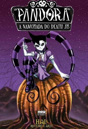 Pandora - A Namorada do Death Jr., de Hai!. NewPOP Editora LTDA ME, capa mole em português, 2012