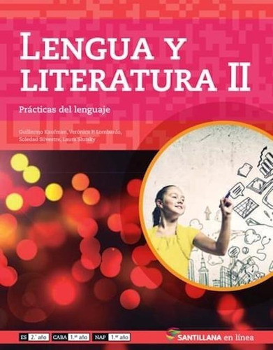 Lengua Y Literatura Ii Prácticas Del Lenguaje - Santillana E