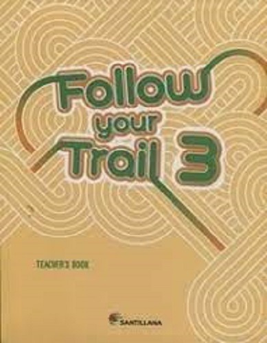 Follow Your Trail 3 - Teacher's Book - Santillana 