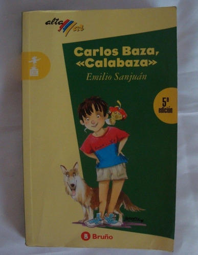 Carlos Baza Calabaza Emilio Sanjuan Libro Original Oferta 