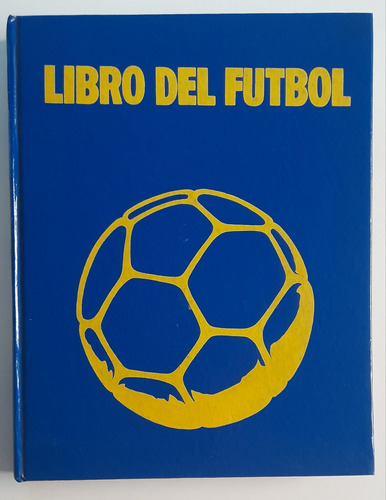 Coleccion Libro Del Futbol Tomo 4 Año 1973