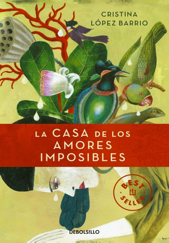 La Casa De Los Amores Imposibles - Cristina Lopez Barrio